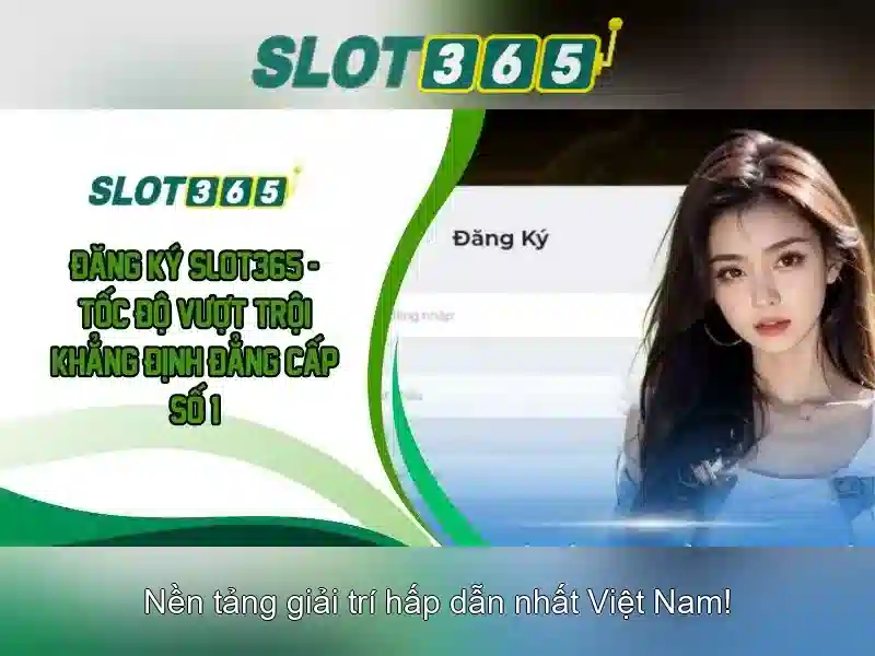 Slot365 – trải nghiệm chơi slot trực tuyến đỉnh cao